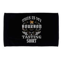 Funny Whiskey This Is My Bourbon Tasting Microfiber Hand Towel
