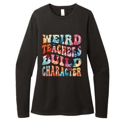 Funny Weird Teachers Build Character Womens CVC Long Sleeve Shirt