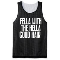 Fella With The Hella Good Hair Mesh Reversible Basketball Jersey Tank