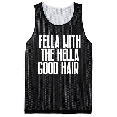 Fella With The Hella Good Hair Mesh Reversible Basketball Jersey Tank