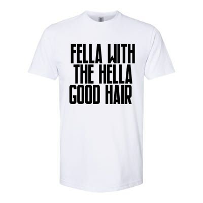 Fella With The Hella Good Hair Softstyle® CVC T-Shirt