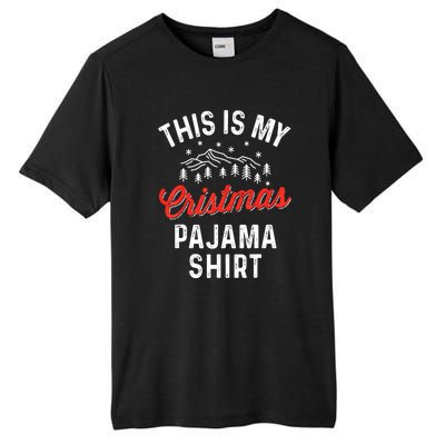 Funny Women This Is My Christmas Pajama Xmas Gift Tall Fusion ChromaSoft Performance T-Shirt