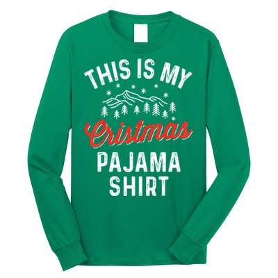 Funny Women This Is My Christmas Pajama Xmas Gift Long Sleeve Shirt