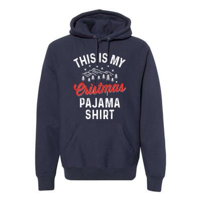 Funny Women This Is My Christmas Pajama Xmas Gift Premium Hoodie