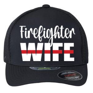 Firefighter Wife Thin Red Line Husband Proud Fire Wife Gift Flexfit Unipanel Trucker Cap