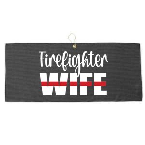 Firefighter Wife Thin Red Line Husband Proud Fire Wife Gift Large Microfiber Waffle Golf Towel