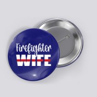 Firefighter Wife Thin Red Line Husband Proud Fire Wife Gift Button