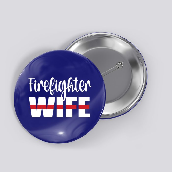 Firefighter Wife Thin Red Line Husband Proud Fire Wife Gift Button