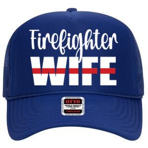 Firefighter Wife Thin Red Line Husband Proud Fire Wife Gift High Crown Mesh Back Trucker Hat