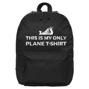 Funny Woodworking This Is My Only Plane 16 in Basic Backpack