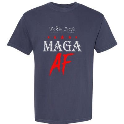 Funny We The People Maga Af Us Flag We The People Maga Af Garment-Dyed Heavyweight T-Shirt