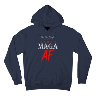 Funny We The People Maga Af Us Flag We The People Maga Af Hoodie