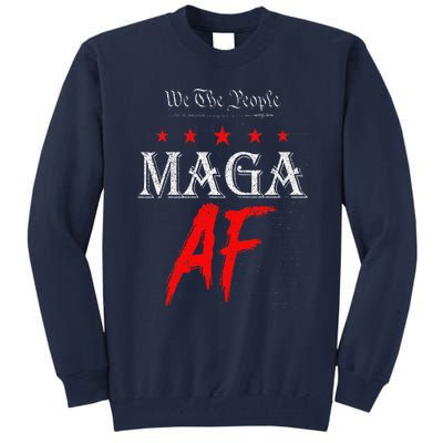 Funny We The People Maga Af Us Flag We The People Maga Af Tall Sweatshirt