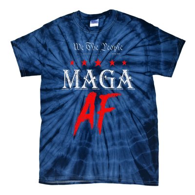 Funny We The People Maga Af Us Flag We The People Maga Af Tie-Dye T-Shirt