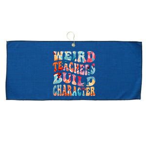 Funny Weird Teachers Build Character Quote Groovy Style Large Microfiber Waffle Golf Towel