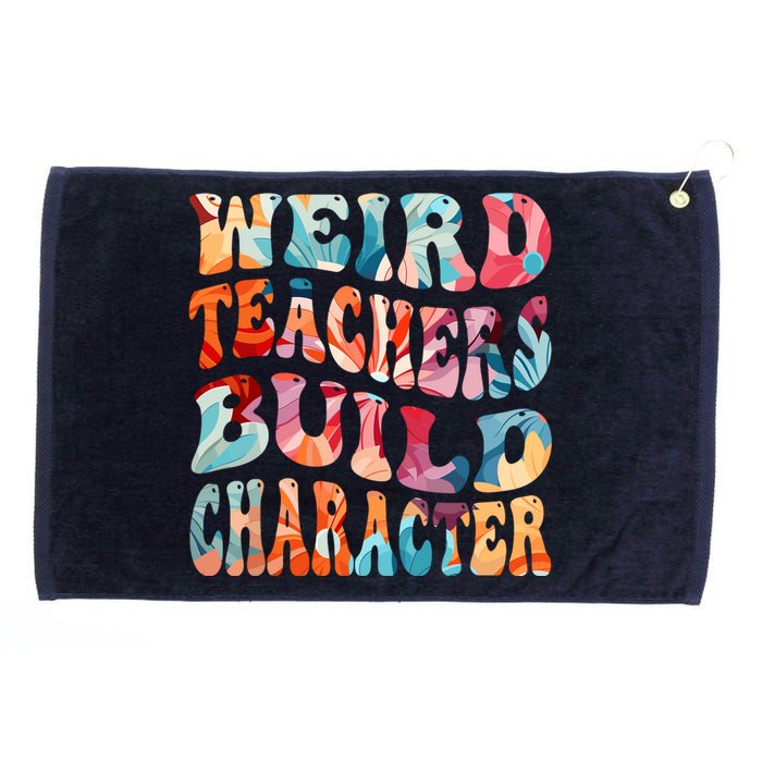 Funny Weird Teachers Build Character Quote Groovy Style Grommeted Golf Towel