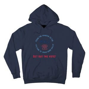 From Windows To The Walz Get Out The Vote Harris Walz Tall Hoodie