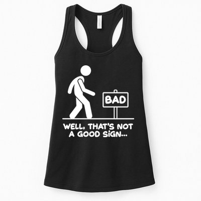 Funny Well Thats Not A Good Sign Womens Tank Top