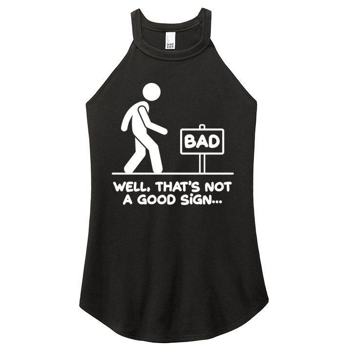 Funny Well Thats Not A Good Sign Women's Perfect Tri Rocker Tank