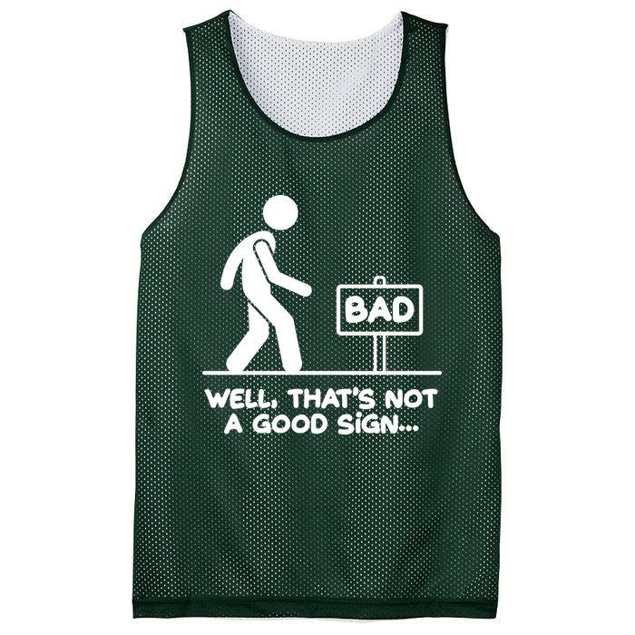 Funny Well Thats Not A Good Sign Mesh Reversible Basketball Jersey Tank