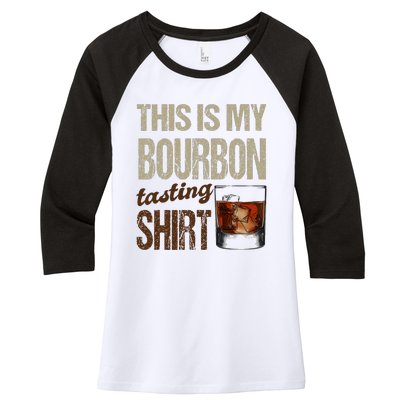 Funny Whiskey This Is My Bourbon Tasting Women's Tri-Blend 3/4-Sleeve Raglan Shirt