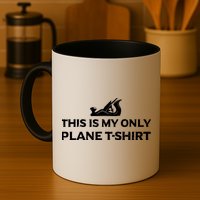 Funny Woodworking This Is My Only Plane Mug