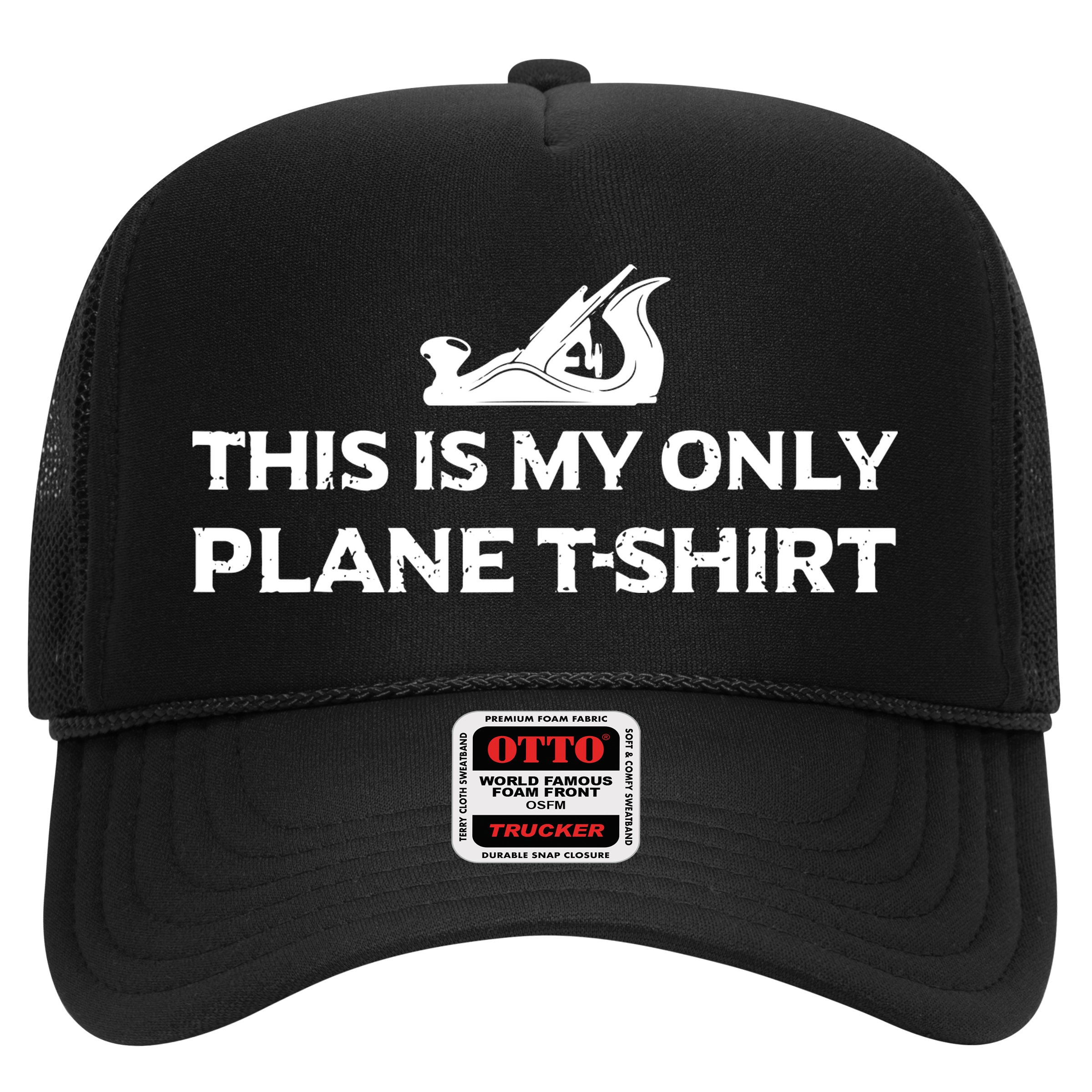 Funny Woodworking This Is My Only Plane Hat