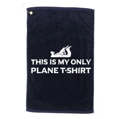 Funny Woodworking This Is My Only Plane Golf Towel