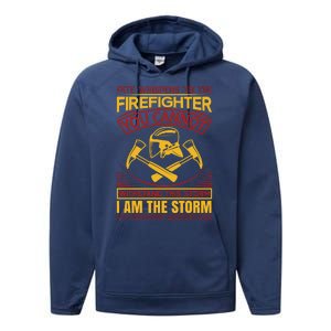 Fate Whispers To The Firefighter You Cannot Withstand This Storm Performance Fleece Hoodie