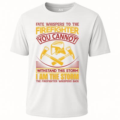 Fate Whispers To The Firefighter You Cannot Withstand This Storm Performance Shirt