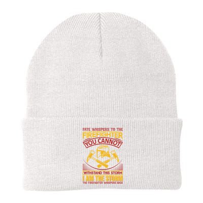 Fate Whispers To The Firefighter You Cannot Withstand This Storm Beanie