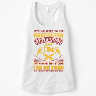 Fate Whispers To The Firefighter You Cannot Withstand This Storm Womens Tank Top