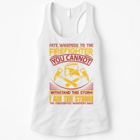 Fate Whispers To The Firefighter You Cannot Withstand This Storm Womens Tank Top