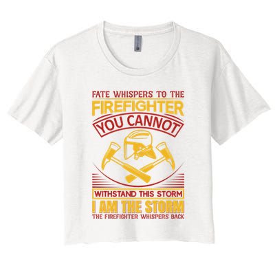 Fate Whispers To The Firefighter You Cannot Withstand This Storm Crop Top