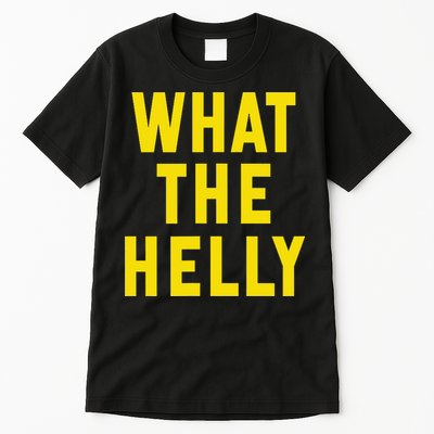 Funny What The Helly Gen Z Iconic Trend Aesthetic Meme Tall T-Shirt