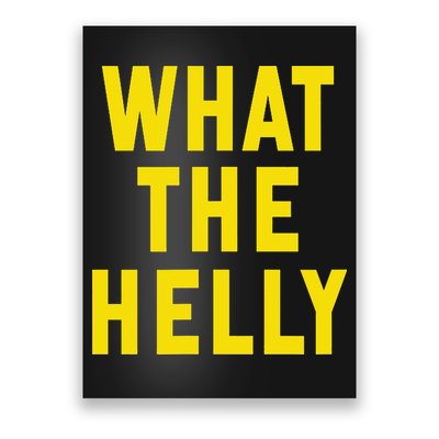 Funny What The Helly Gen Z Iconic Trend Aesthetic Meme Poster