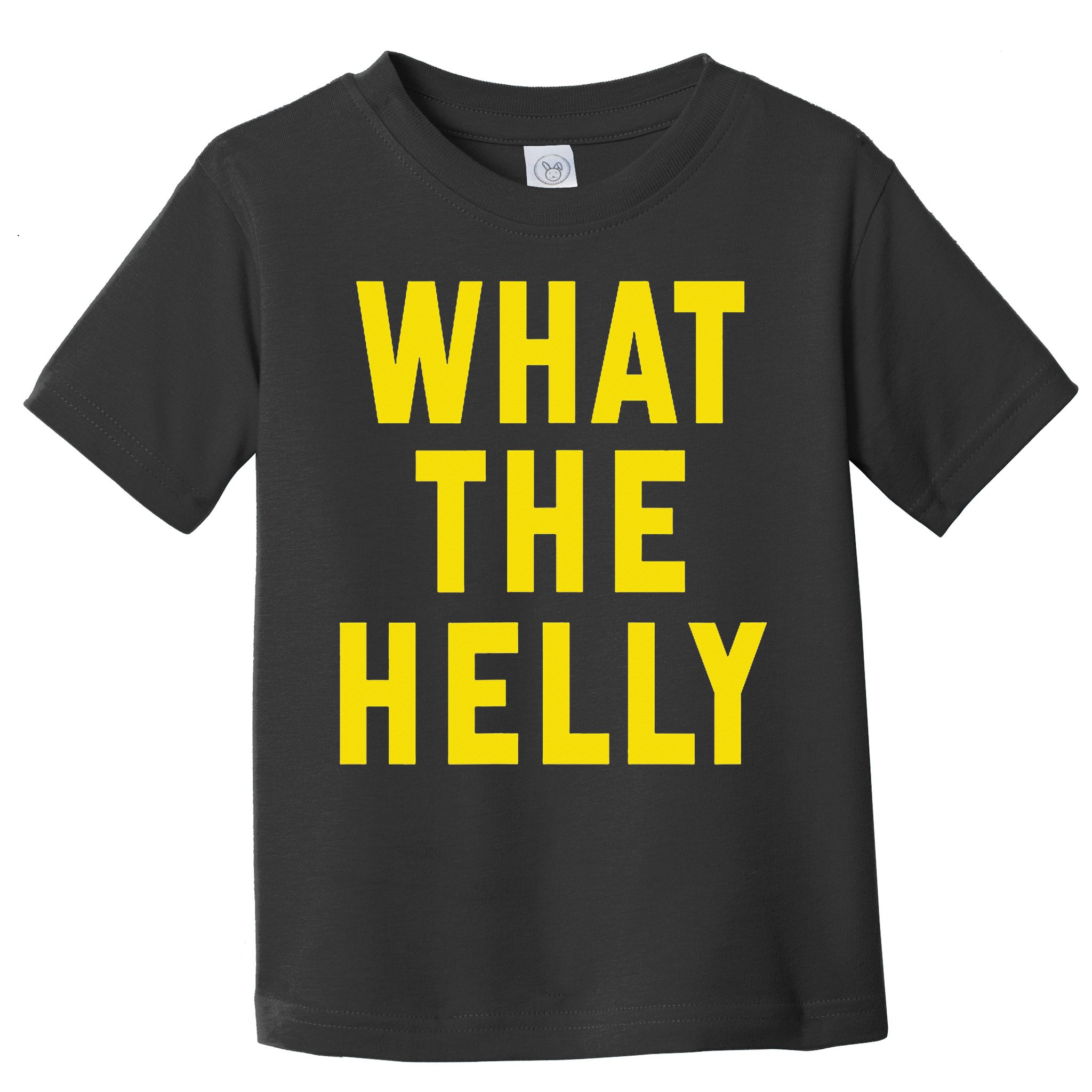 Funny What The Helly Gen Z Iconic Trend Aesthetic Meme Toddler T-Shirt