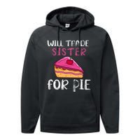 Funny Will Trade Sister For Pie Pumpkin Pie Thanksgiving Performance Fleece Hoodie