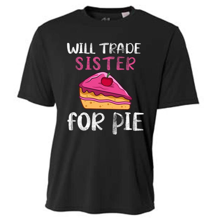 Funny Will Trade Sister For Pie Pumpkin Pie Thanksgiving Cooling Performance Crew T-Shirt