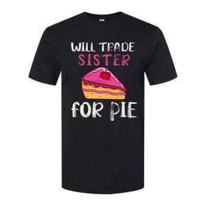 Funny Will Trade Sister For Pie Pumpkin Pie Thanksgiving Softstyle CVC T-Shirt