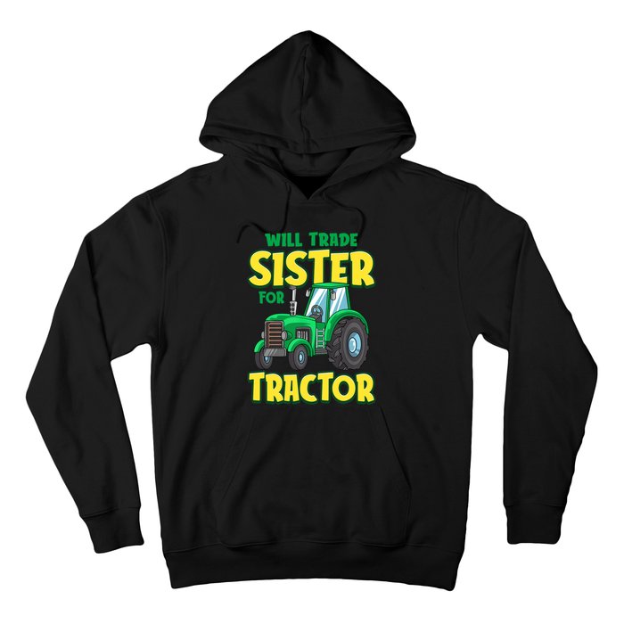 Funny Will Trade Sister For Tractor Farm Truck Boy Hoodie