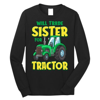 Funny Will Trade Sister For Tractor Farm Truck Boy Long Sleeve Shirt