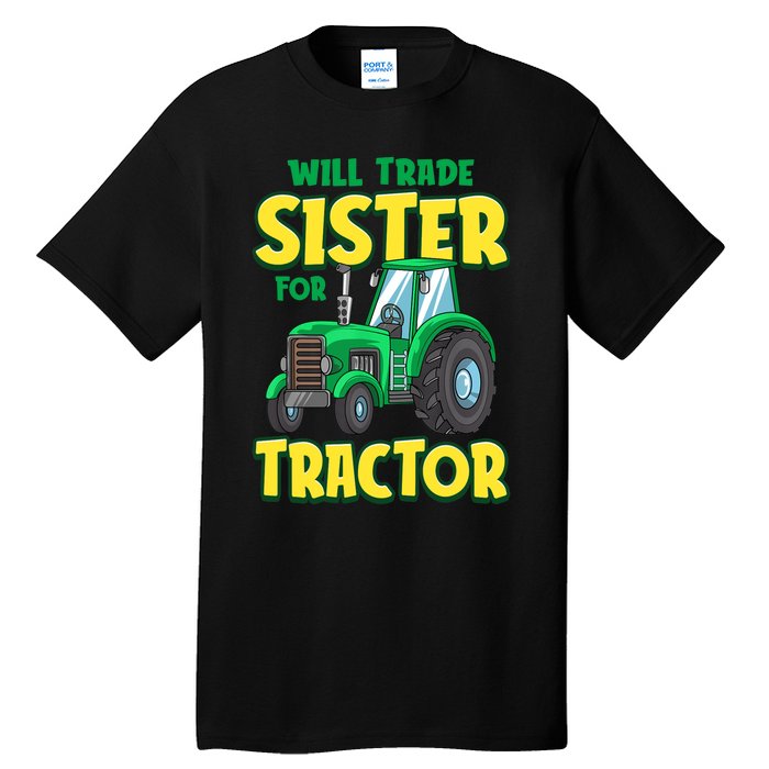 Funny Will Trade Sister For Tractor Farm Truck Boy Tall T-Shirt