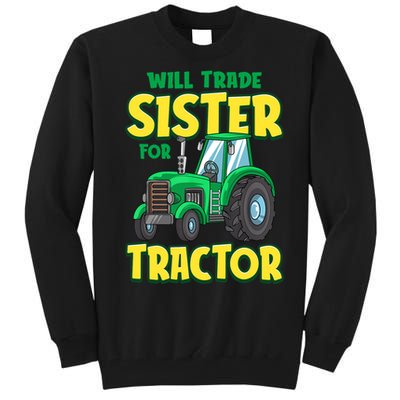 Funny Will Trade Sister For Tractor Farm Truck Boy Tall Sweatshirt