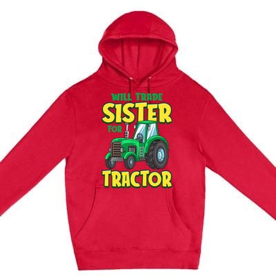 Funny Will Trade Sister For Tractor Farm Truck Boy Premium Pullover Hoodie