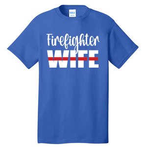 Firefighter Wife Thin Red Line Husband Proud Fire Wife Gift Tall T-Shirt