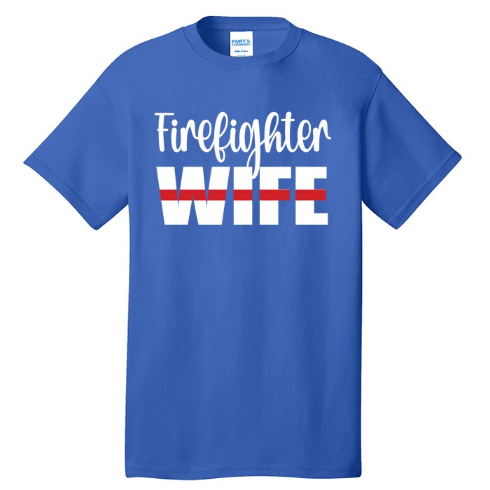 Firefighter Wife Thin Red Line Husband Proud Fire Wife Gift Tall T-Shirt