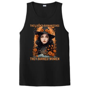 Feminist Witch They Didnt Burn Witches They Burned Gift PosiCharge Competitor Tank