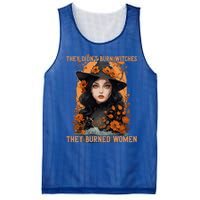 Feminist Witch They Didnt Burn Witches They Burned Gift Mesh Reversible Basketball Jersey Tank