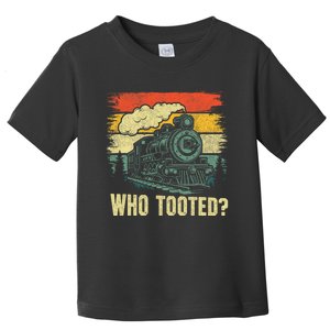 Funny Who Tooted Train Lovers Toddler T-Shirt